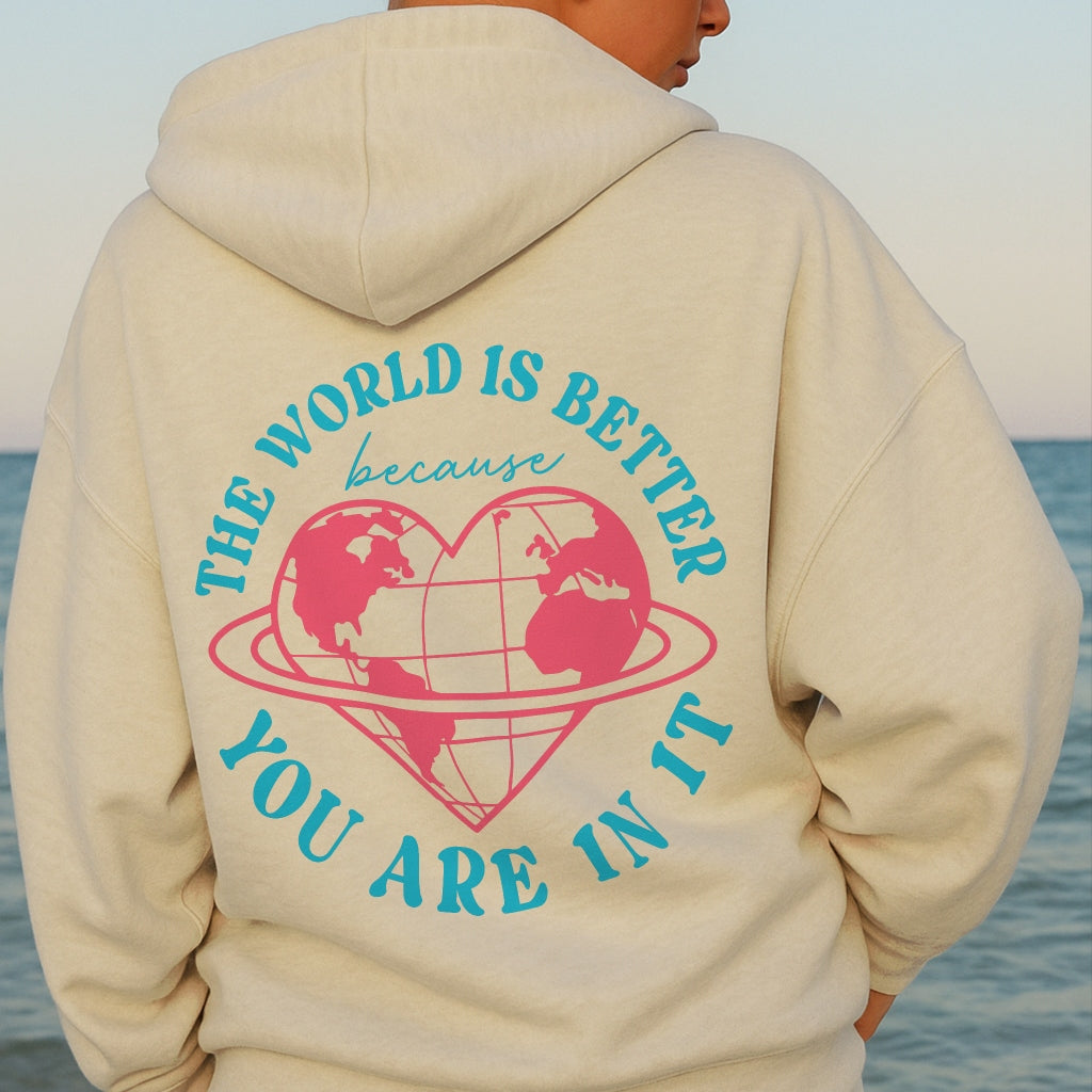 Better With You Hoodie