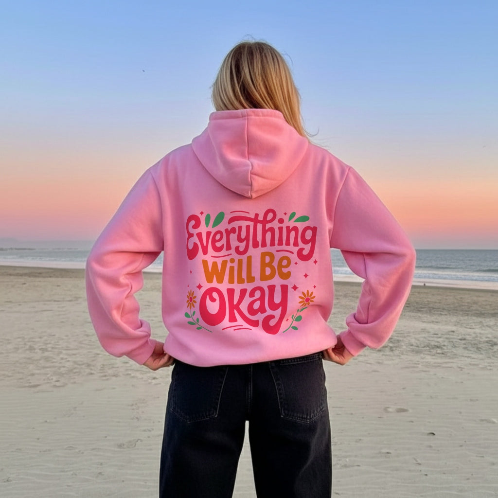 Everything Will Be Okay Hoodie