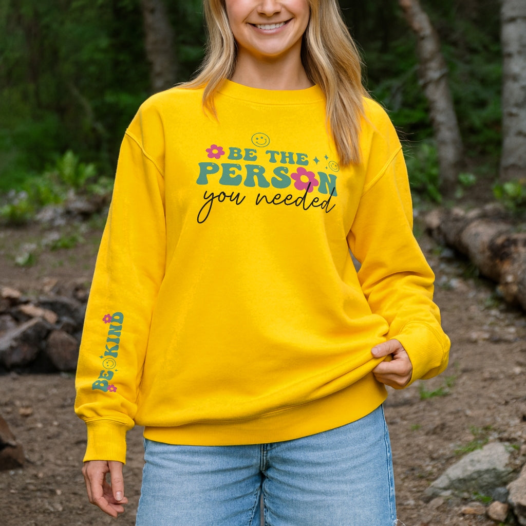 Be the Person You Needed Sweater