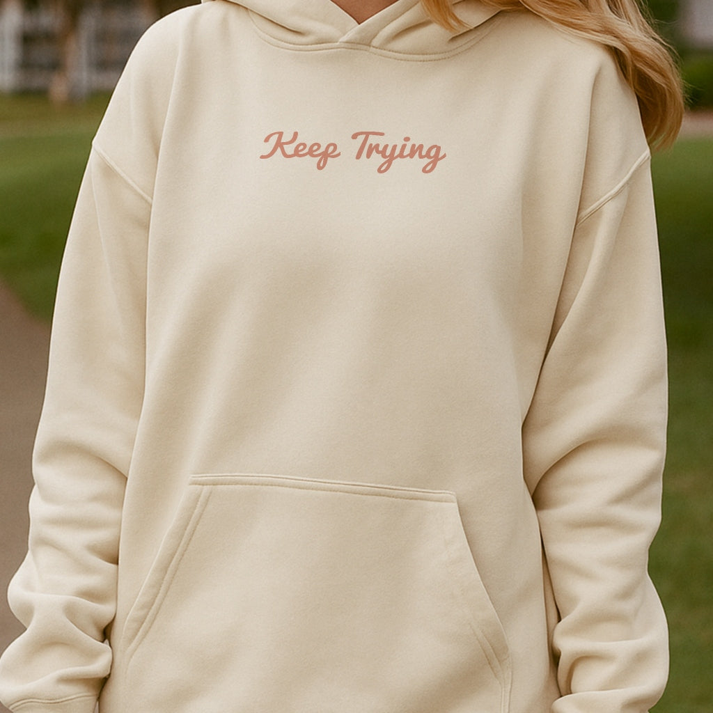Keep Trying Hoodie