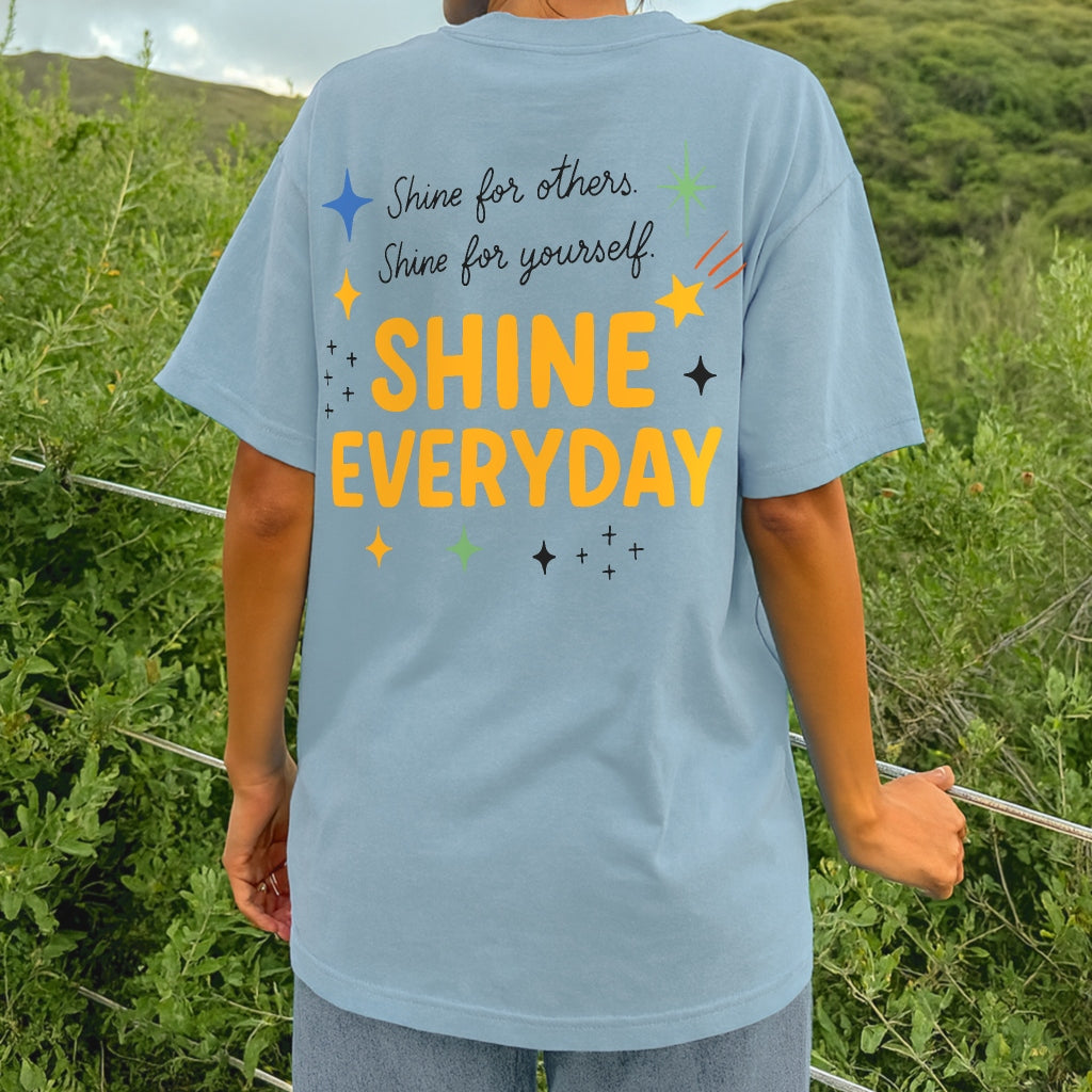 Shine Everyday Tee