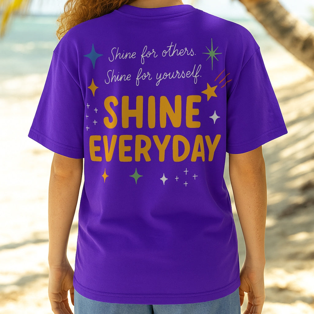 Shine Everyday Tee