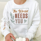 World Needs You Sweater